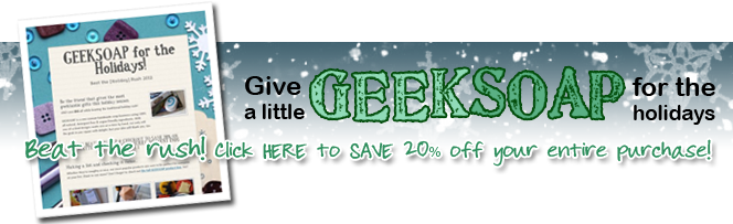 GEEKSOAP Beat the Rush Holiday 2013 Promo - Ends December 1